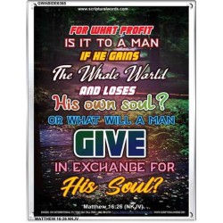 WHAT WILL A MAN GIVE IN EXCHANGE FOR HIS SOUL   Wall Art Poster   (GWABIDE 6365)   "16X24"