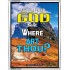 WHERE ARE THOU   Custom Framed Bible Verses   (GWABIDE 6402)   "16X24"