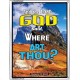 WHERE ARE THOU   Custom Framed Bible Verses   (GWABIDE 6402)   