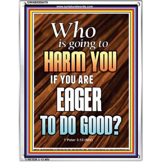 WHO IS GOING TO HARM YOU   Frame Bible Verse   (GWABIDE 6478)   