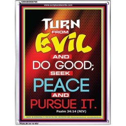 TURN FROM EVIL   Scripture Art   (GWABIDE 6785)   "16X24"