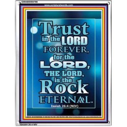 TRUST IN THE LORD   Scripture Art Prints   (GWABIDE 6786)   "16X24"