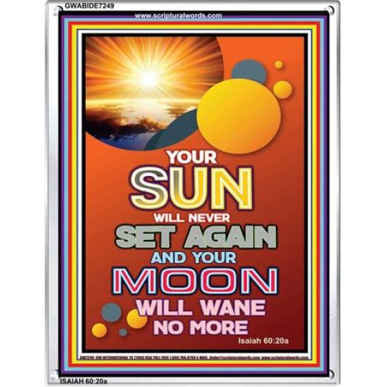 YOUR SUN WILL NEVER SET   Frame Bible Verse Online   (GWABIDE 7249)   