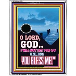 UNLESS YOU BLESS ME   Bible Verses Wall Art   (GWABIDE 7312)   "16X24"