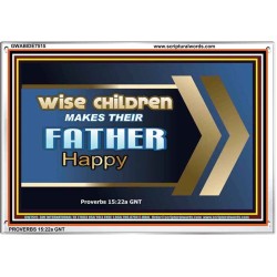 WISE CHILDREN MAKES THEIR FATHER HAPPY   Wall & Art Dcor   (GWABIDE7515)   