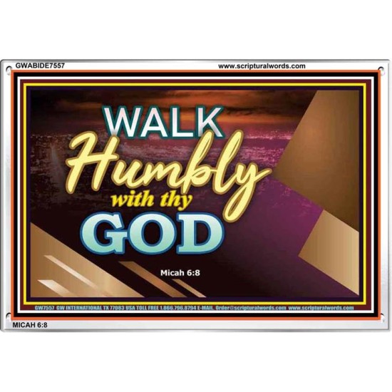 WALK HUMBLY   Custom Framed Inspiration Bible Verse   (GWABIDE7557)   