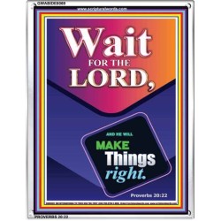 WAIT FOR THE LORD   Framed Scriptural Dcor   (GWABIDE 8069)   "16X24"