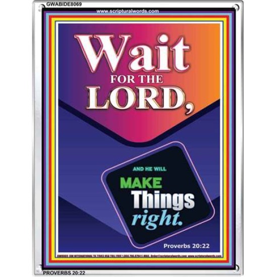 WAIT FOR THE LORD   Framed Scriptural Dcor   (GWABIDE 8069)   