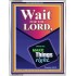 WAIT FOR THE LORD   Framed Scriptural Dcor   (GWABIDE 8069)   "16X24"