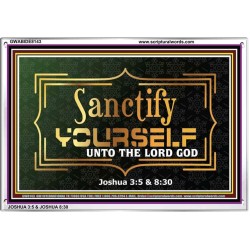 SANCTIFY YOURSELF   Frame Scriptural Wall Art   (GWABIDE8143)   