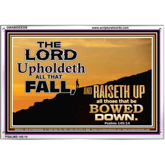 UPHOLDETH ALL THAT FALL   Scripture Wall Art   (GWABIDE8356)   