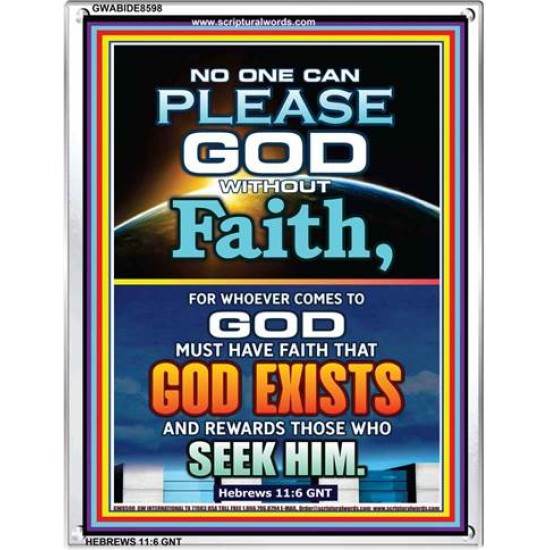 IMPOSSIBLE TO PLEASE GOD WITHOUT FAITH   Bible Verses to Encourage  frame   (GWABIDE 8598)   