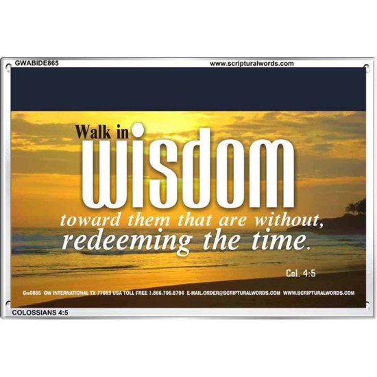 WALK IN WISDOM   Bible Verse Wall Art   (GWABIDE865)   