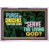 SERVE THE LIVING GOD   Religious Art   (GWABIDE8845L)   "24X16"
