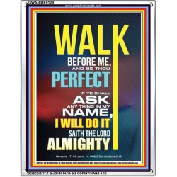 WALK BEFORE ME   Bible Verse Frames online   (GWABIDE 9129)   "16X24"