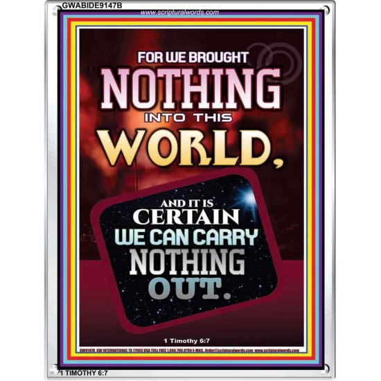 WE BROUGHT NOTHING TO THE WORLD   Framed Scriptural Dcor   (GWABIDE 9147B)   