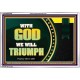 WITH GOD WE WILL TRIUMPH   Large Frame Scriptural Wall Art   (GWABIDE9382)   