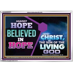 AGAINST HOPE BELIEVED IN HOPE   Bible Scriptures on Forgiveness Frame   (GWABIDE9473)   "24X16"