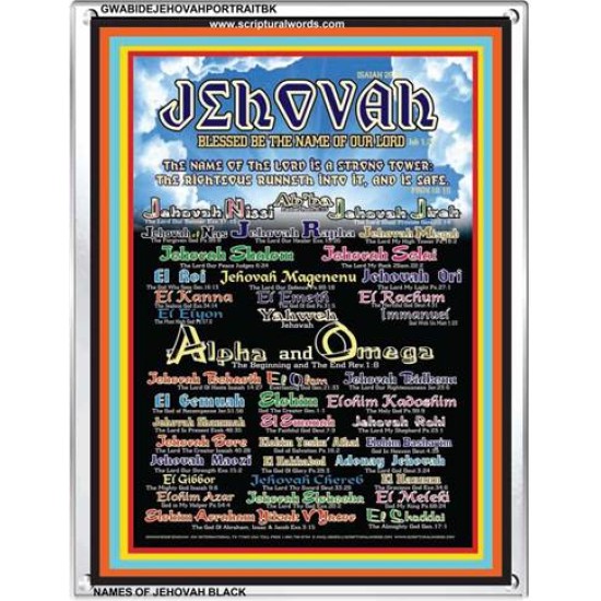 NAMES OF JEHOVAH WITH BIBLE VERSES  Acrylic Glass Frame   (GWABIDE JEHOVAHPORTRAITBK)   