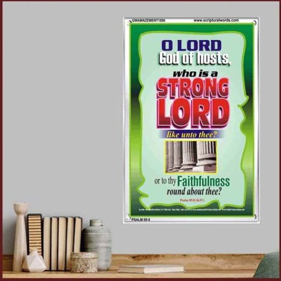 WHO IS A STRONG LORD LIKE UNTO THEE   Inspiration Frame   (GWAMAZEMENT1886)   