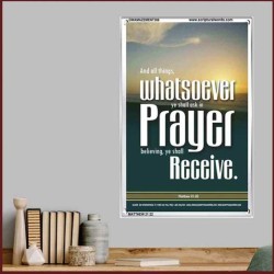 WHATSOEVER YOU ASK IN PRAYER   Contemporary Christian Poster   (GWAMAZEMENT306)   "24X32"