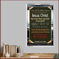 A GOOD SOLDIER OF JESUS CHRIST   Inspiration Frame   (GWAMAZEMENT4751)   "24X32"