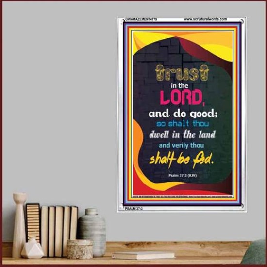 TRUST IN THE LORD   Bible Verses Framed Art   (GWAMAZEMENT4779)   