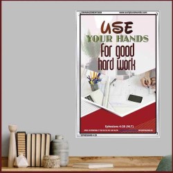 USE YOUR HANDS FOR GOOD HARD WORK   Bible Verse Wall Art Frame   (GWAMAZEMENT5059)   "24X32"