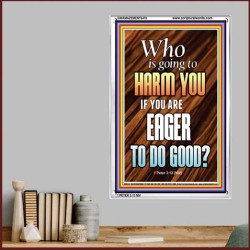 WHO IS GOING TO HARM YOU   Frame Bible Verse   (GWAMAZEMENT6478)   "24X32"