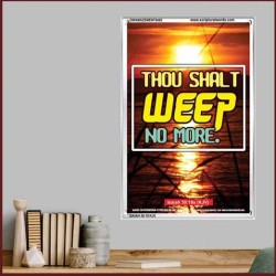 WEEP NO MORE   Framed Bible Verse   (GWAMAZEMENT6485)   "24X32"