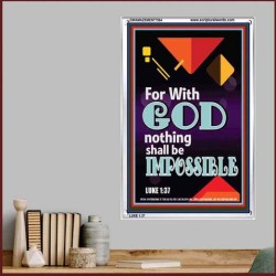 WITH GOD NOTHING SHALL BE IMPOSSIBLE   Frame Bible Verse   (GWAMAZEMENT7564)   "24X32"