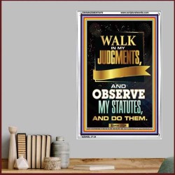 WALK IN MY JUDGEMENTS   Printable Bible Verse to Framed   (GWAMAZEMENT8479)   "24X32"