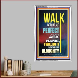 WALK BEFORE ME   Bible Verse Frames online   (GWAMAZEMENT9129)   "24X32"