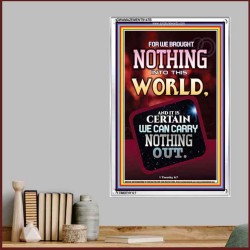 WE BROUGHT NOTHING TO THE WORLD   Framed Scriptural Dcor   (GWAMAZEMENT9147B)   "24X32"