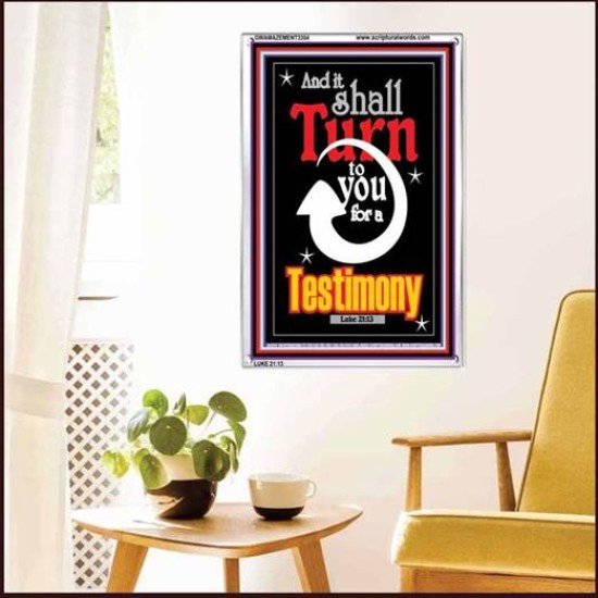 TURN TO YOU FOR A TESTIMONY   Framed Lobby Wall Decoration   (GWAMAZEMENT3354)   