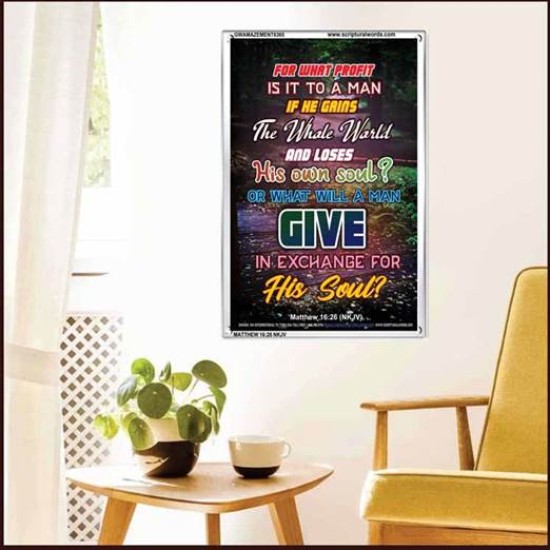 WHAT WILL A MAN GIVE IN EXCHANGE FOR HIS SOUL   Wall Art Poster   (GWAMAZEMENT6365)   