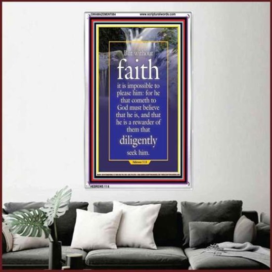 WITHOUT FAITH IT IS IMPOSSIBLE TO PLEASE THE LORD   Christian Quote Framed   (GWAMAZEMENT084)   
