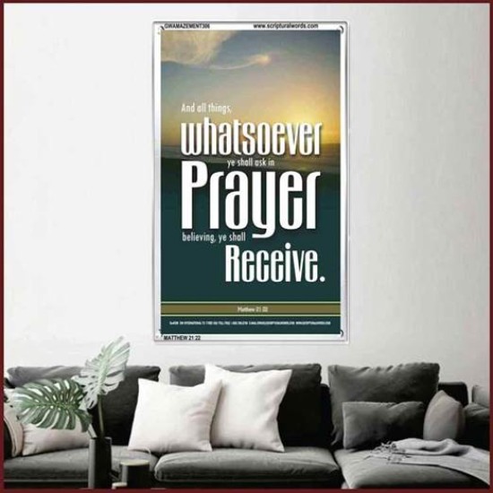 WHATSOEVER YOU ASK IN PRAYER   Contemporary Christian Poster   (GWAMAZEMENT306)   