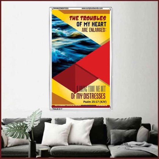 THE TROUBLES OF MY HEART   Scripture Art Prints   (GWAMAZEMENT5283)   