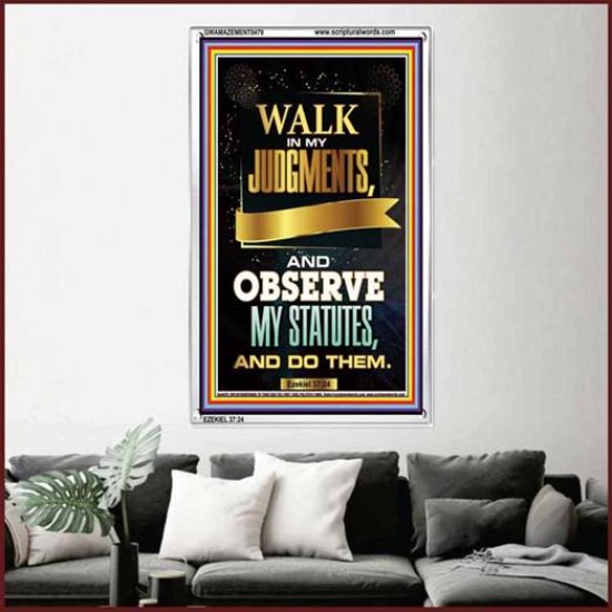 WALK IN MY JUDGEMENTS   Printable Bible Verse to Framed   (GWAMAZEMENT8479)   