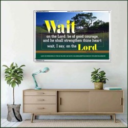 WAIT ON THE LORD   Contemporary Wall Decor   (GWAMAZEMENT270)   "24X32"