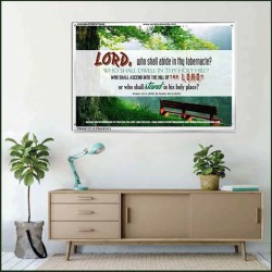 WHO SHALL ABIDE IN THY TABERNACLE   Decoration Wall Art   (GWAMAZEMENT4049)   "24X32"