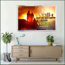 WALK WITH THE WISE   Framed Bible Verses   (GWAMAZEMENT4293)   "24X32"