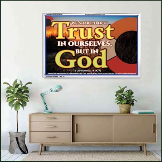 TRUST NOT IN YOURSELVES   Modern Wall Art   (GWAMAZEMENT6690)   