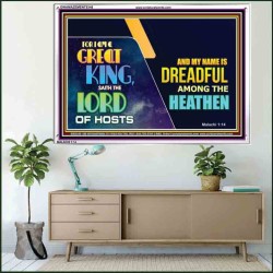 A GREAT KING IS OUR GOD THE LORD OF HOSTS   Custom Frame Bible Verse   (GWAMAZEMENT9348)   