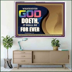 WHATSOEVER GOD DOETH IT SHALL BE FOR EVER   Art & Dcor Framed   (GWAMAZEMENT9357)   "24X32"