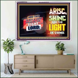 ARISE SHINE FOR THE LIGHT IS COME   Biblical Paintings Frame   (GWAMAZEMENT9474b)   