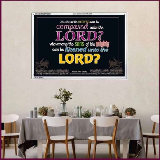 WHO IN THE HEAVEN CAN BE COMPARED   Bible Verses Wall Art Acrylic Glass Frame   (GWAMAZEMENT2021)   