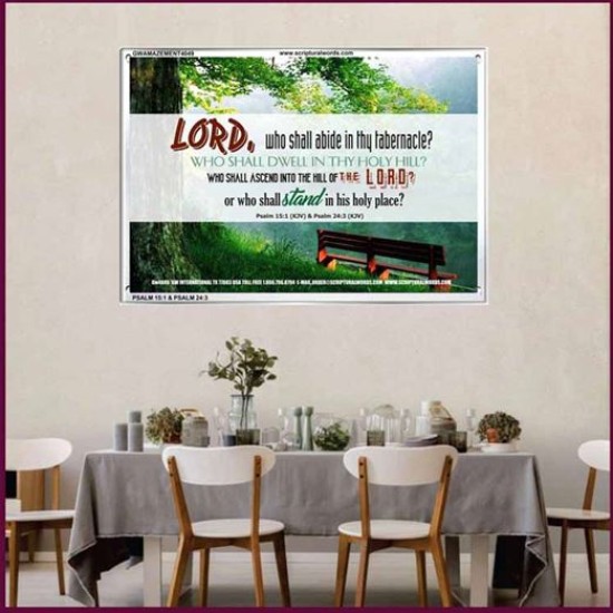 WHO SHALL ABIDE IN THY TABERNACLE   Decoration Wall Art   (GWAMAZEMENT4049)   