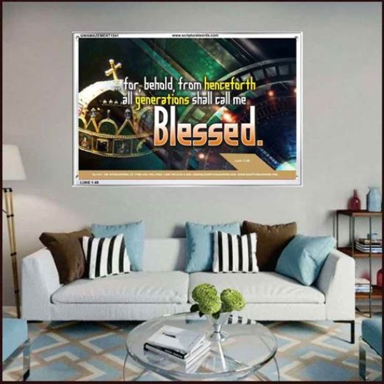 ALL GENERATIONS SHALL CALL ME BLESSED   Bible Verse Framed for Home Online   (GWAMAZEMENT1541)   
